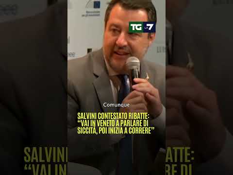 #Salvini contestato ribatte: “Vai in Veneto a parlare di siccità, poi inizia a correre”