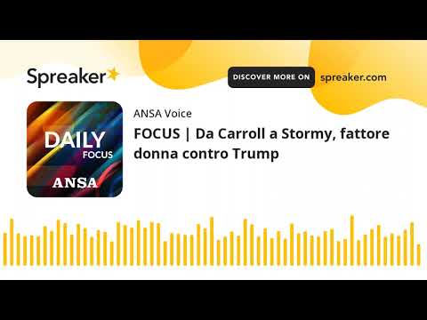 FOCUS | Da Carroll a Stormy, fattore donna contro Trump