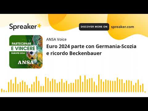 Euro 2024 parte con Germania-Scozia e ricordo Beckenbauer