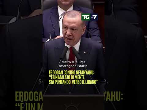 Erdogan contro Netanyahu: “È un malato di mente, sta puntando verso il Libano”