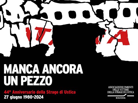 44° Anniversario della Strage di Ustica – 27 giugno 1980-2024