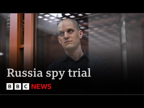 US journalist goes on trial in Russia on spying charges | BBC News