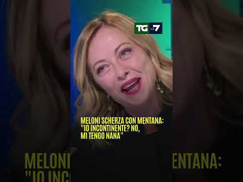 #Meloni scherza con #Mentana: “Io incontinente? No mi tengo nana”