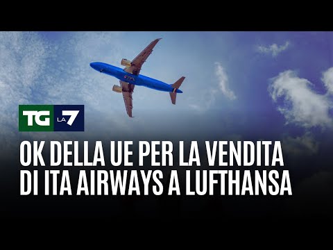 Ok della UE per la vendita di ITA Airways a Lufthansa