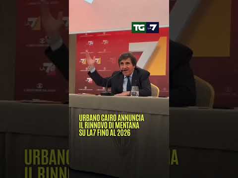 Urbano Cairo annuncia il rinnovo di Mentana su La7 fino al 2026