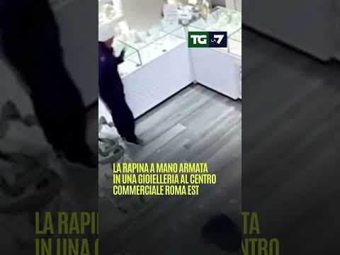 La rapina a mano armata in una gioielleria al centro commerciale #Roma est