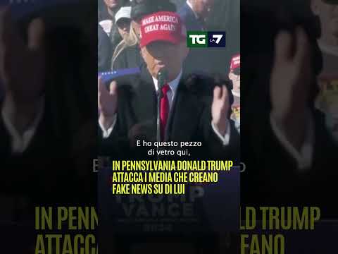 In Pennsylvania Donald #Trump attacca i media che creano fake news su di lui